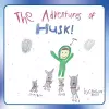 The Adventures of Husk cover