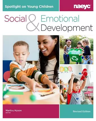 Spotlight on Young Children: Social and Emotional Development, Revised Edition cover