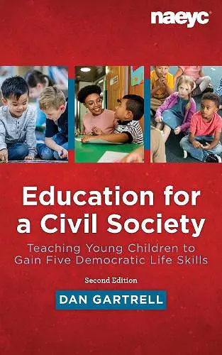 Education for a Civil Society: Teaching for Five Democratic Life Skills, Revised Edition cover