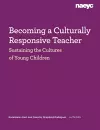 Becoming a Culturally Responsive Teacher: Sustaining the Cultures of Young Children cover