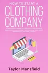 How to Start a Clothing Company cover