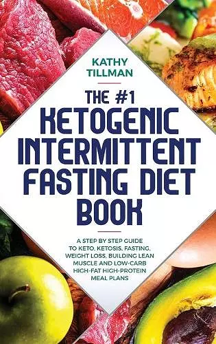 The #1 Ketogenic Intermittent Fasting Diet Book cover