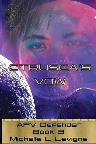 Etrusca's Vow. AFV Defender Book 3 cover