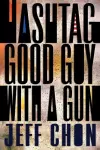 Hashtag Good Guy with a Gun cover