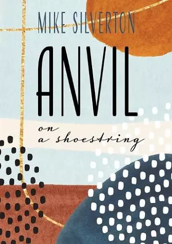 Anvil on a Shoestring cover