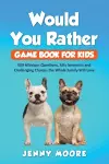 Would You Rather Game Book for Kids cover