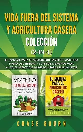 Vida fuera del sistema y Agricultura casera Colección (2 en 1) cover