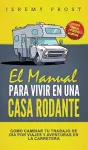 El Manual Para Vivir En Una Casa Rodante cover