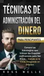 Técnicas de Administración del Dinero para Principiantes cover