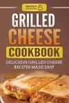 Grilled Cheese Cookbook cover