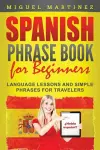 Spanish Phrase Book for Beginners cover