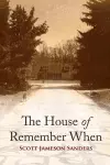 The House of Remember When cover