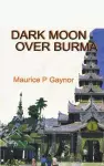 Dark Moon Over Burma cover