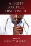 A Fight for Full Disclosure cover