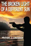 The Broken Light of a Different Sun cover