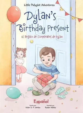 Dylan's Birthday Present/El Regalo de Cumpleaños de Dylan cover