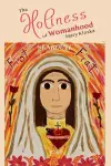 The Holiness of Womanhood cover