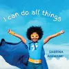 I Can Do All Things cover