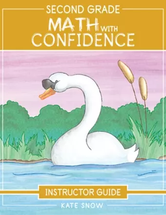 Second Grade Math With Confidence Instructor Guide cover