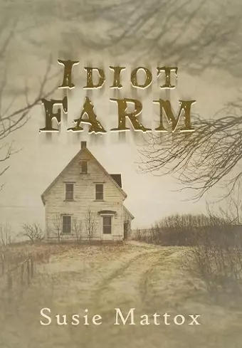 Idiot Farm cover