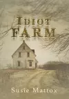 Idiot Farm cover