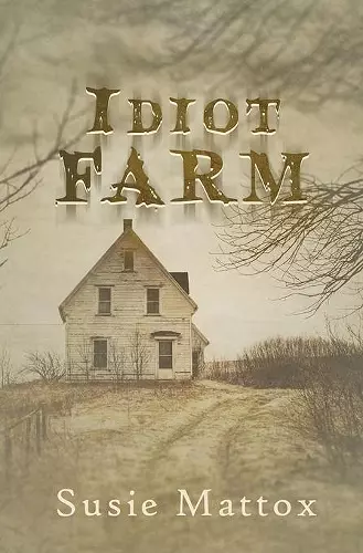 Idiot Farm cover