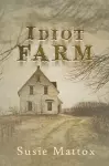 Idiot Farm cover