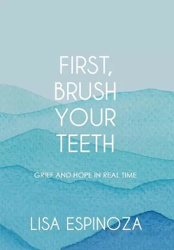 First, Brush Your Teeth cover