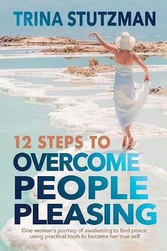 12 Steps to Overcome People Pleasing cover