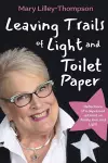 Leaving Trails of Light and Toilet Paper cover