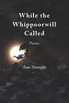 While the Whippoorwill Called cover