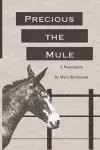 Precious the Mule cover
