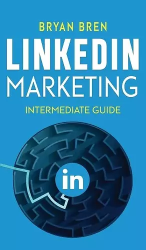 LinkedIn Marketing - Intermediate Guide cover