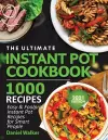 The Ultimate Instant Pot Cookbook 1000 Recipes cover