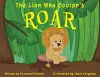 The Lion Who Couldn't Roar cover