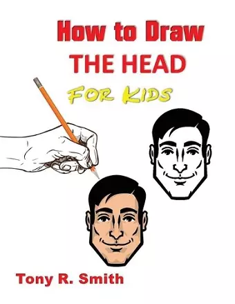 How to Draw The Head for Kids cover