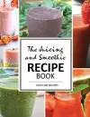 The Juicing and Smoothie Recipe Book cover