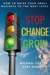 Stop, Change, Grow cover