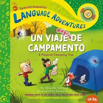 Un viaje mágico de campamento (A Magical Camping Trip , Spanish/español language edition) cover