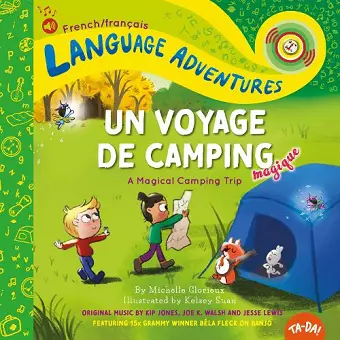 Un voyage de camping magique (A Magical Camping Trip, French / français language edition) cover