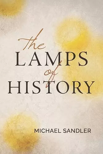 The Lamps of History cover