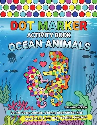 Dot Marker Activity Book Ocean Animals cover