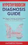 Hypothyroidism Diagnosis Guide cover