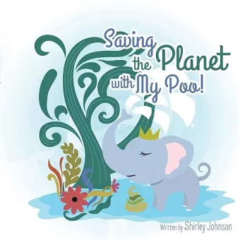 Saving The Planet With My Poo cover