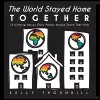 The World Stayed Home Together cover