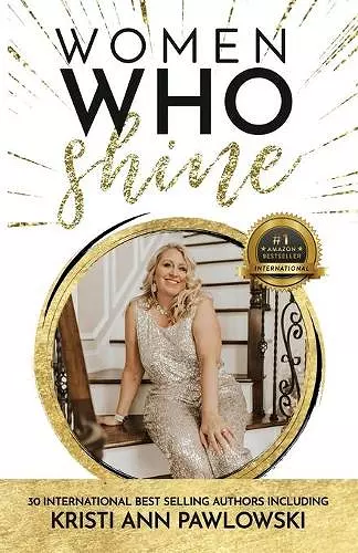 Women Who Shine- Kirsti Ann Pawlowski cover