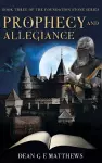 Prophecy and Allegiance cover