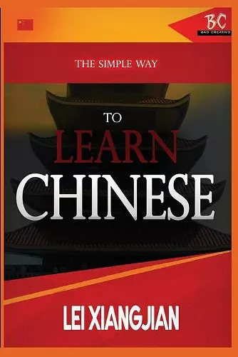 The Simple Way to Learn Chinese cover