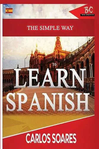 The Simple Way to Learn Spanish cover