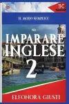 Il Modo Semplice per Imparare L'Inglese 2 cover